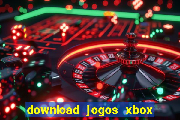 download jogos xbox 360 utorrent